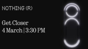 Nothing Phone 3 और Phone 3a की लॉन्च डेट 4 मार्च को तय, जानिये पूरी डिटेल